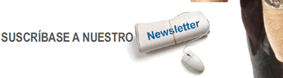 suscríbase a nuesto Newsletter
